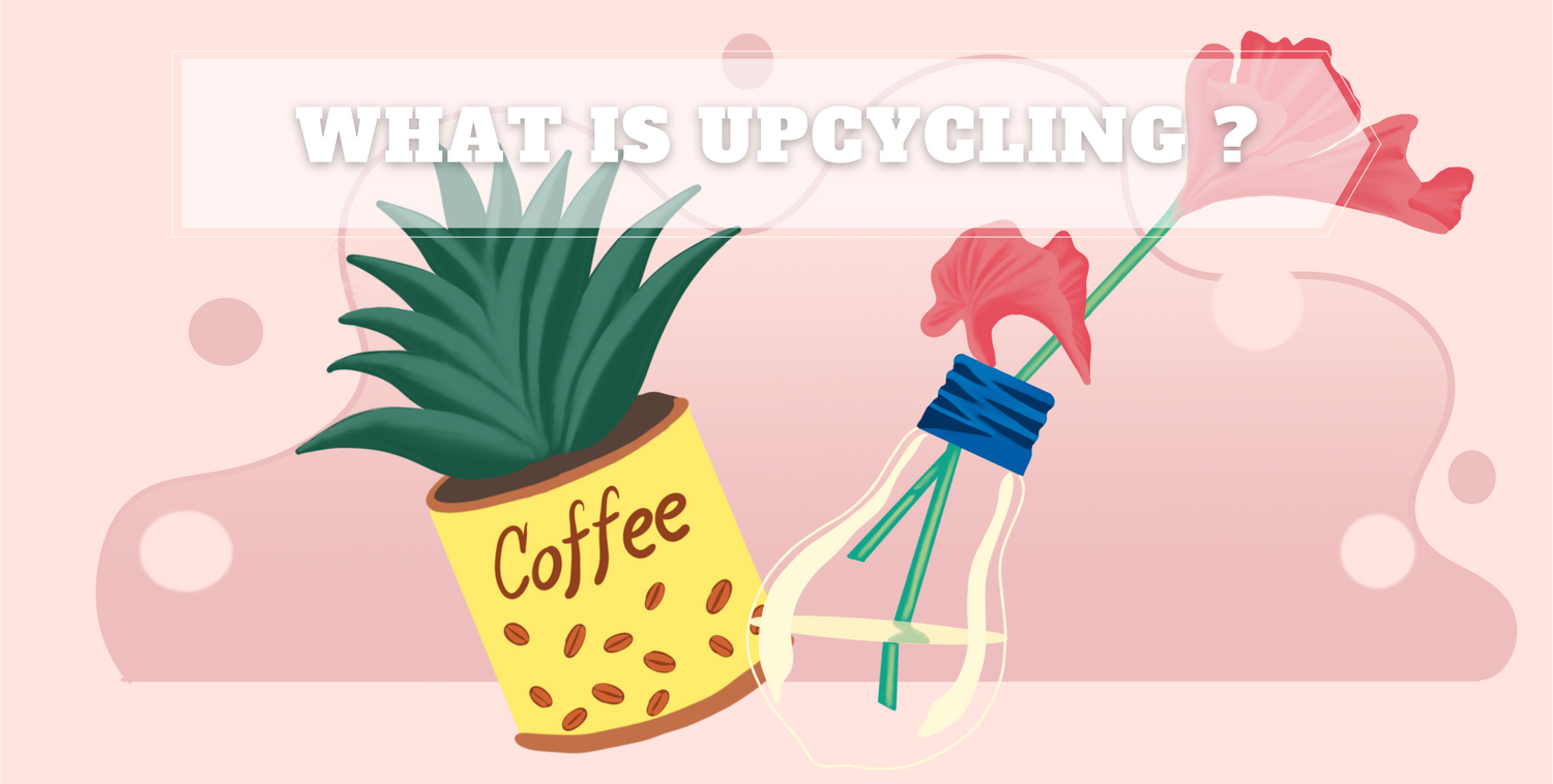 What is Upcycling?